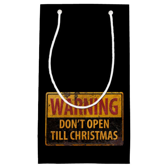 WARNING Don't Open Till Christmas Do Not Sign Small Gift Bag (Front)