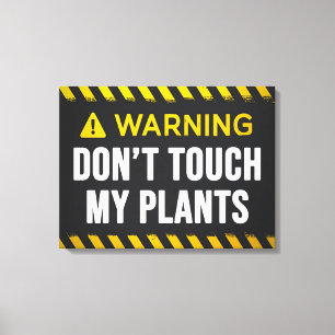 Warning Don't Touch My Plan Canvas Print