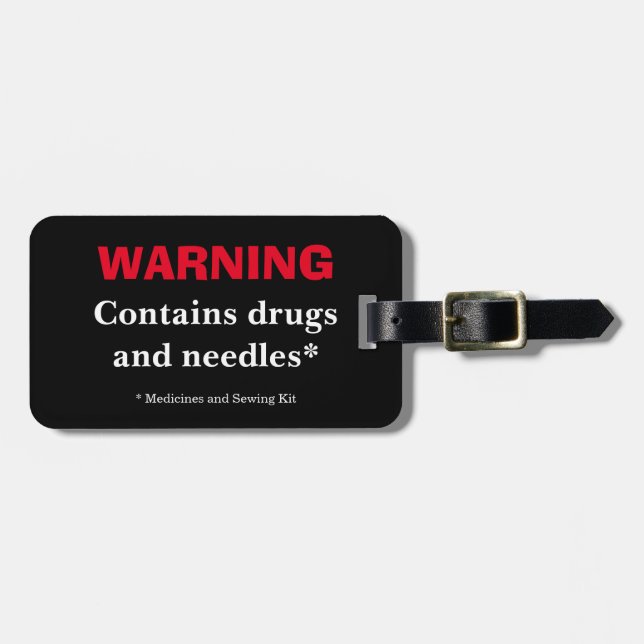 Warning-Drugs & Needles-Medicines & Sewing Kit Luggage Tag (Front Horizontal)