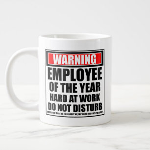 Warning Employee Of The Year Hard At Work Large Coffee Mug