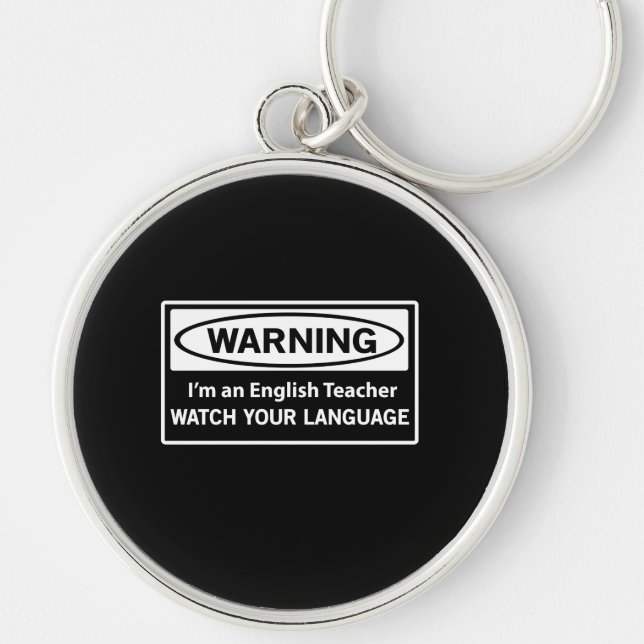 Warning English Teacher Key Ring (Front)
