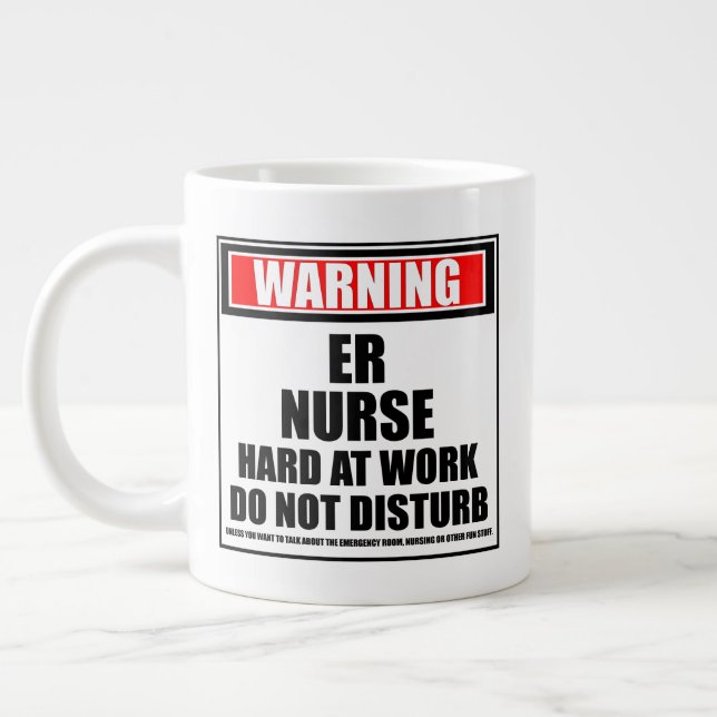 Warning ER Nurse Hard At Work Do Not Disturb Large Coffee Mug (Left)