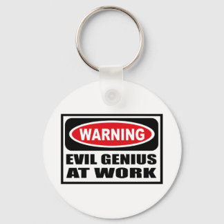 Warning EVIL GENIUS AT WORK Key Chain