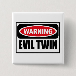 Warning EVIL TWIN Button