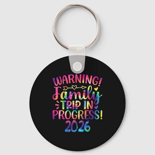 Warning Family Trip In Progress 2026  Key Ring (Front)