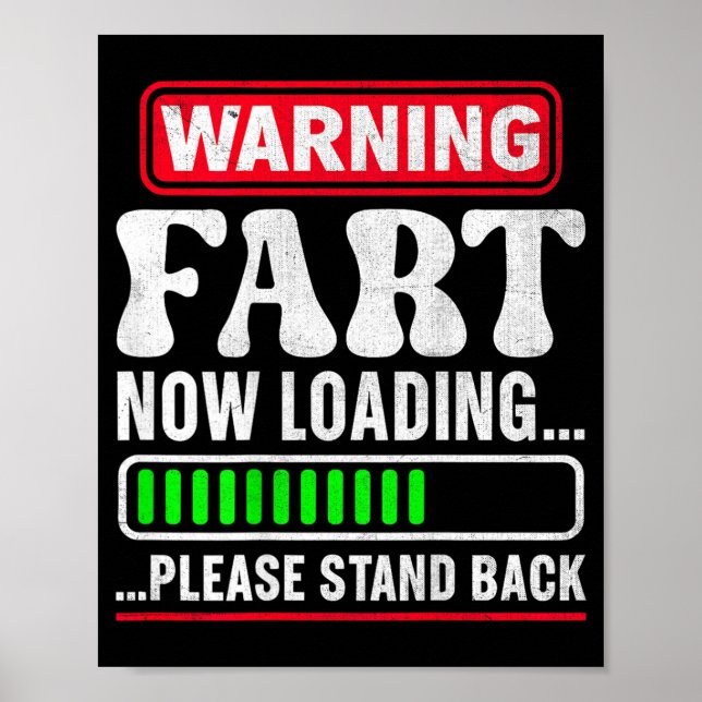 Warning Fart Loading Stand Back Funny Gag Poster (Front)