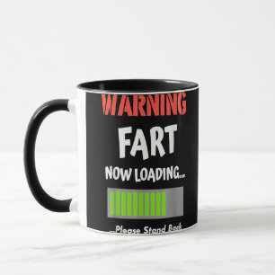 Warning Fart Now Loading Please Stand Back Mug