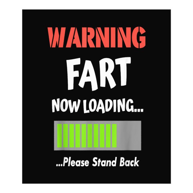 Warning Fart Now Loading Please Stand Back Photo Print (Front)