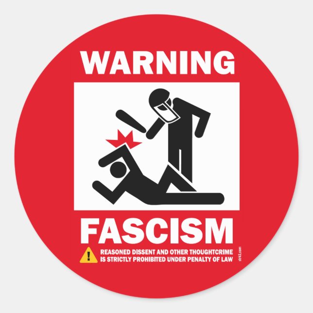Warning: Fascism Classic Round Sticker (Front)
