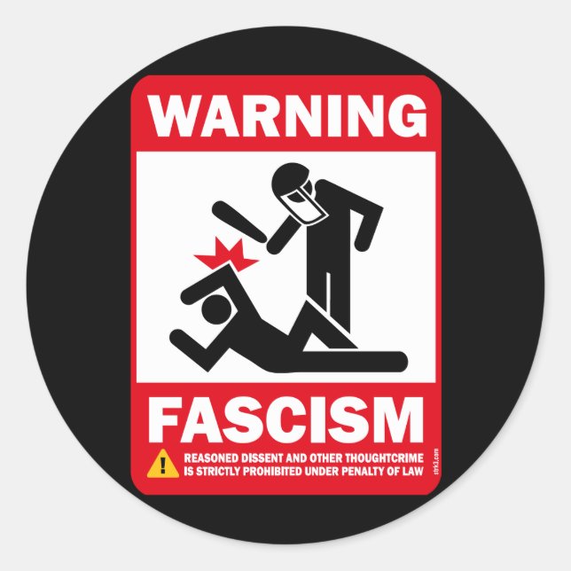 Warning: Fascism Classic Round Sticker (Front)