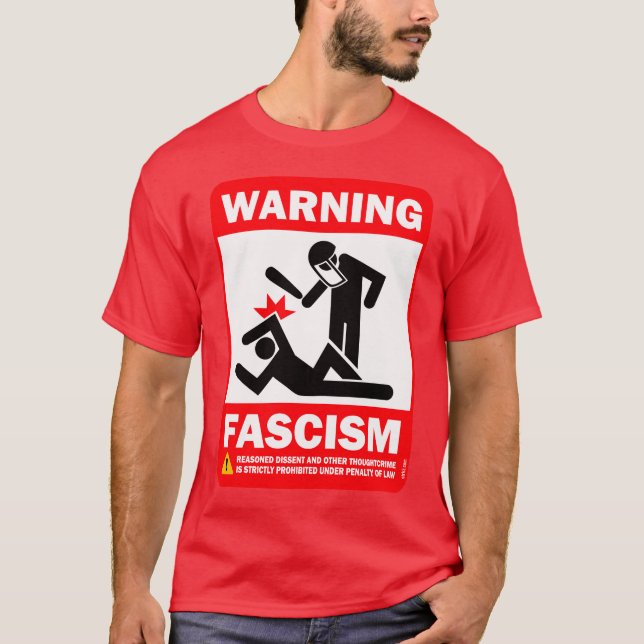 Warning: Fascism T-Shirt (Front)