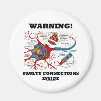 Warning! Faulty Connections Inside Neuron Synapse Magnet