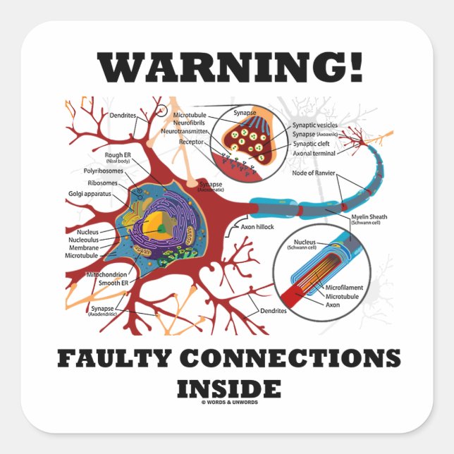 Warning! Faulty Connections Inside Neuron Synapse Square Sticker (Front)