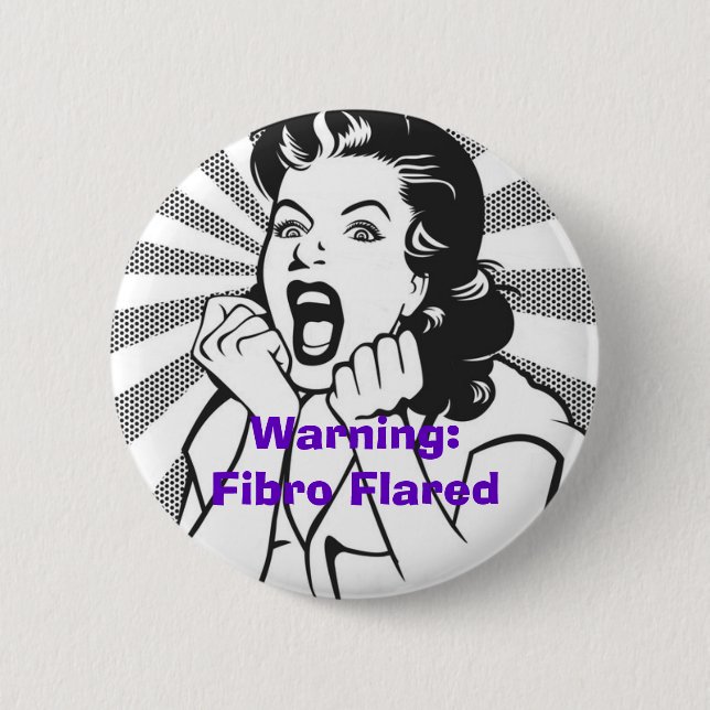 Warning: Fibro Flare 6 Cm Round Badge (Front)