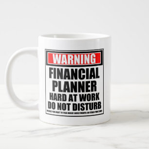 Warning Financial Planner Hard At Work Large Coffee Mug