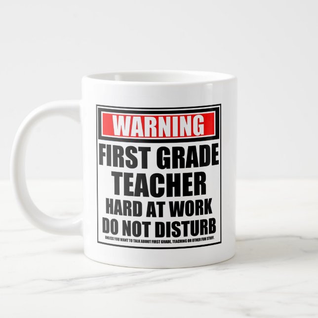 Warning First Grade Teacher Hard At Work Large Coffee Mug (Left)