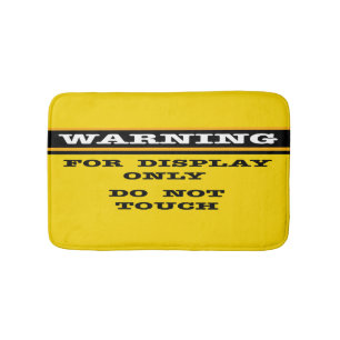 Warning For Display Only Do Not Touch Bath Mat