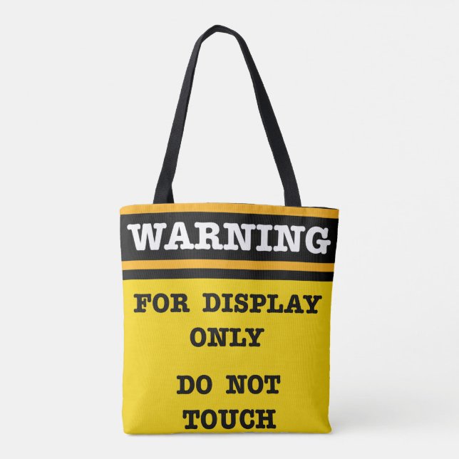 Warning For Display Only Do Not Touch Tote Bag (Back)