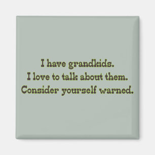 Warning from Grandparents Magnet
