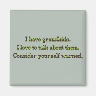 Warning from Grandparents Magnet