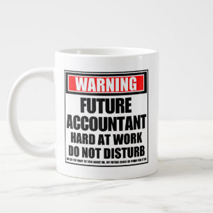 Warning Future Accountant Hard At Work Large Coffee Mug