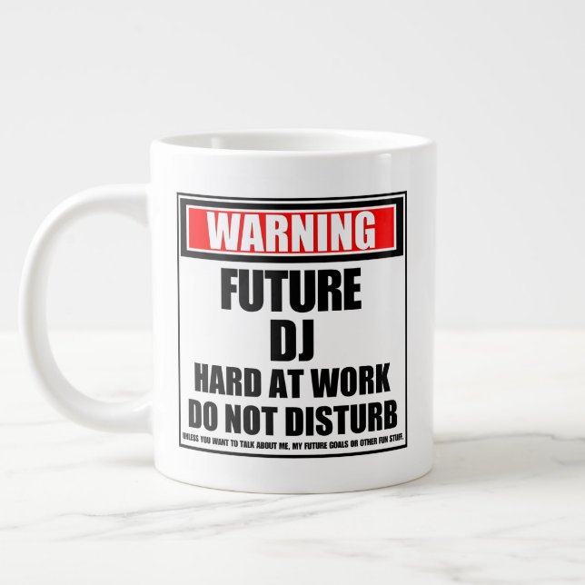 Warning Future DJ Hard At Work Do Not Disturb Large Coffee Mug (Left)