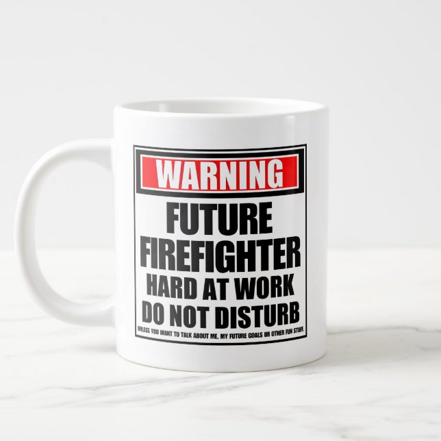 Warning Future Firefighter Hard At Work Large Coffee Mug (Left)