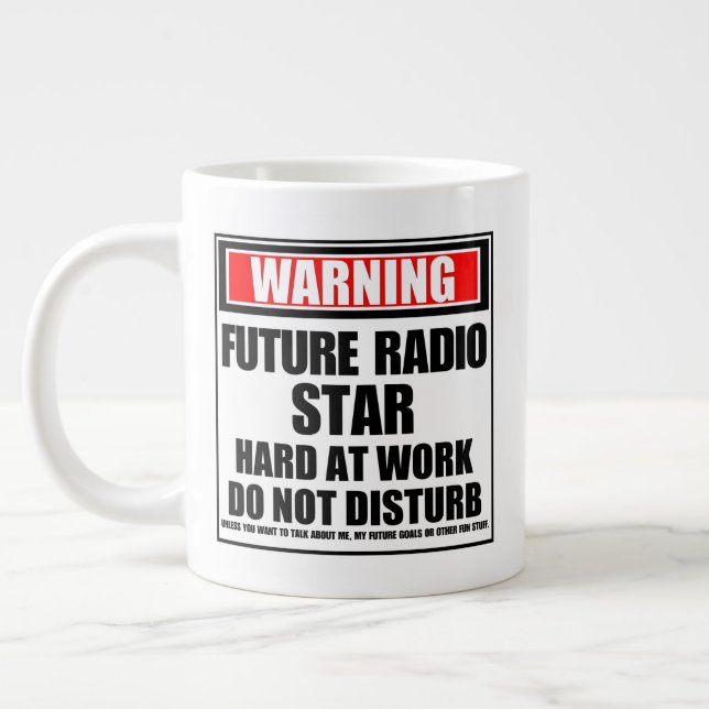 Warning Future Radio Star Hard At Work Large Coffee Mug (Left)