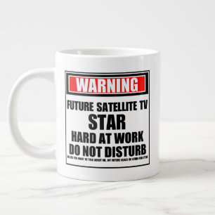 Warning Future Satellite TV Star Hard At Work Large Coffee Mug