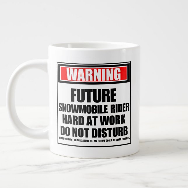 Warning Future Snowmobile Rider Hard At Work Large Coffee Mug (Left)