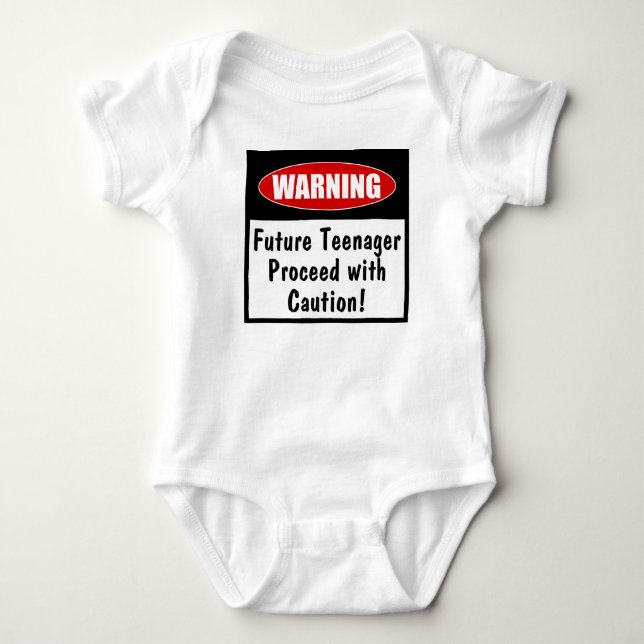 Warning! Future Teenager, Proceed with Caution Baby Bodysuit (Front)