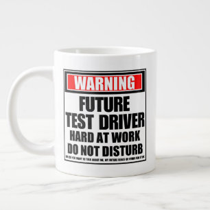 Warning Future Test Driver Hard At Work Large Coffee Mug