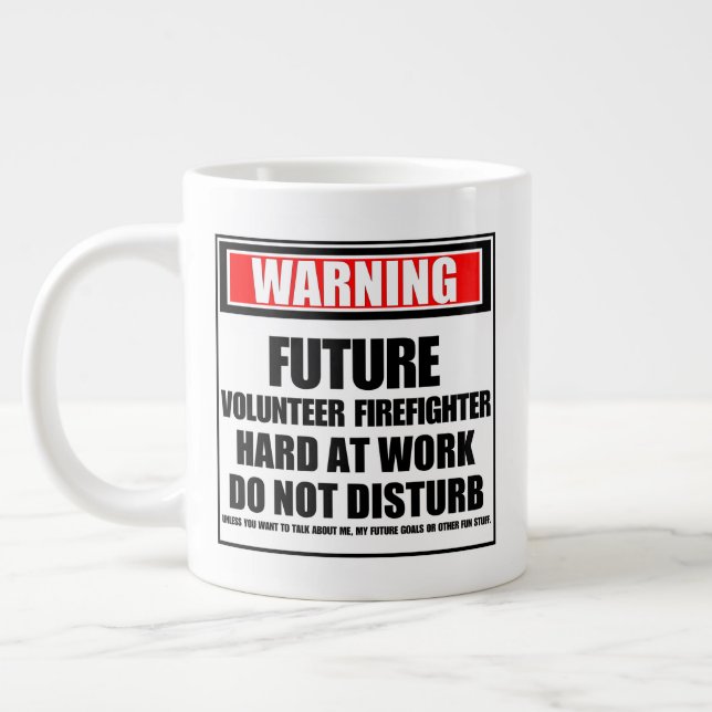 Warning Future Volunteer Firefighter Hard At Work Large Coffee Mug (Left)