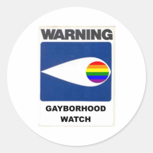 Warning:  Gayborhood Watch Classic Round Sticker