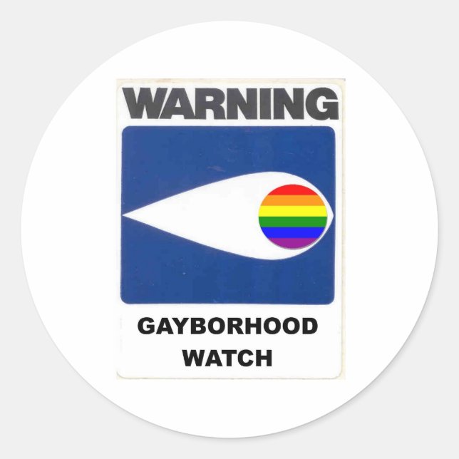 Warning:  Gayborhood Watch Classic Round Sticker (Front)