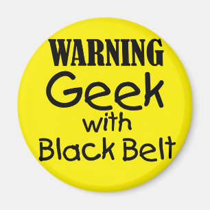 Warning Geek with Black Belt Magnet