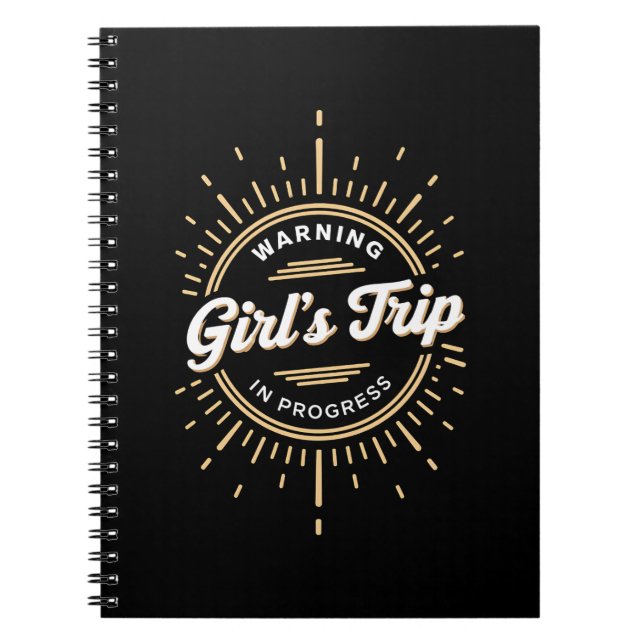 Warning Girls Trip in Progress Summer Vacation Notebook (Front)