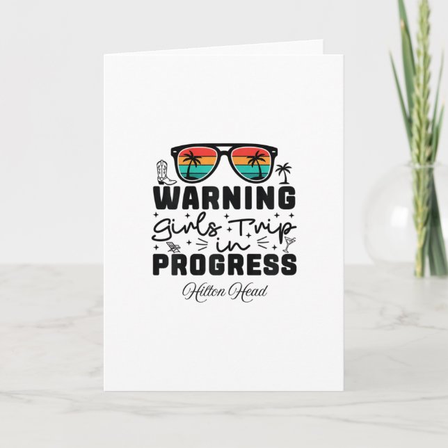 Warning Girls Trip In Progress Vacation Hilton Hea Card (Front)