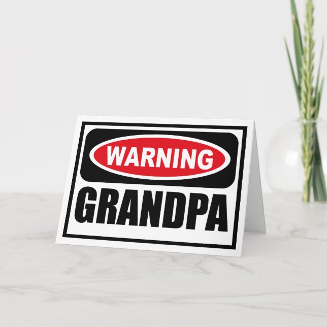 Warning GRANDPA Greeting Card (Front)
