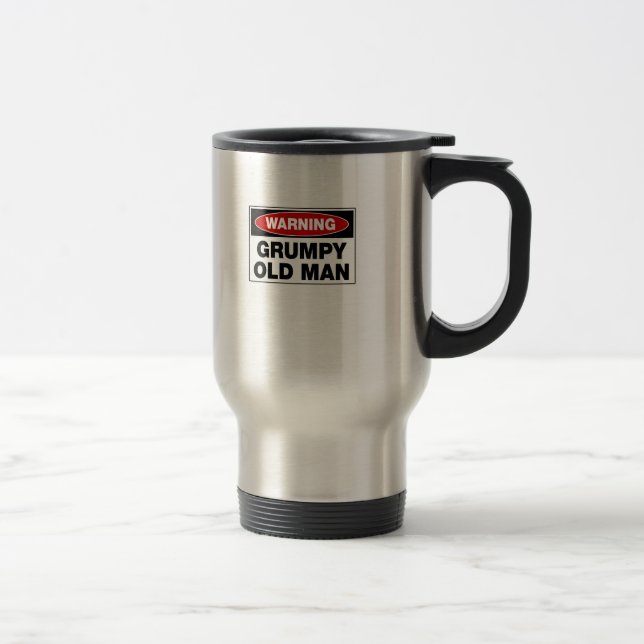 Warning Grumpy Old Man Travel Mug (Right)