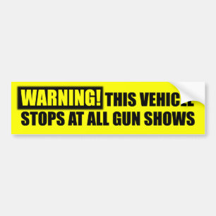WARNING! Gun Shows - Gun Rights Bumper Sticker
