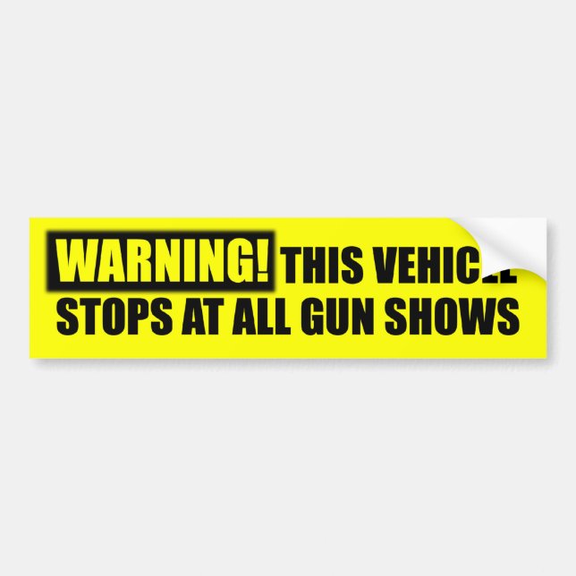 WARNING! Gun Shows - Gun Rights Bumper Sticker (Front)