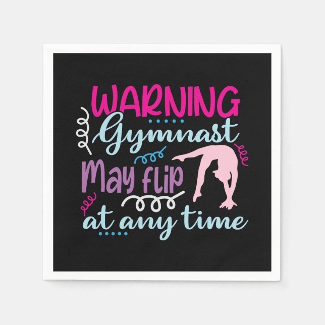 Warning Gymnast May Flip at Any Time Napkin (Front)