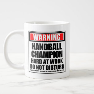Warning Handball Champion Hard At Work Large Coffee Mug