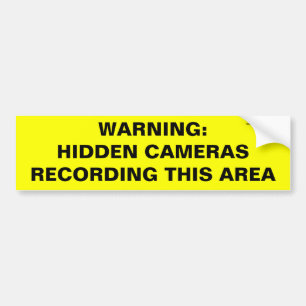 WARNING: HIDDEN CAMERAS RECORDING THIS AREA BUMPER STICKER