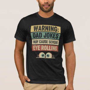 Warning High Voltage Dad Jokes & Eye Rolls Design T-Shirt