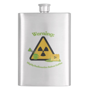 Warning: Highly Radioactive Before Coffee Hip Flask