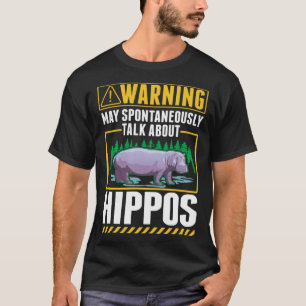 Warning Hippo Hippopotamus 1 T-Shirt