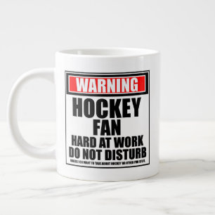 Warning Hockey Fan Hard At Work Do Not Disturb Large Coffee Mug