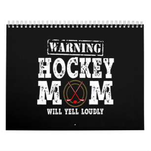 Warning Hockey Mum Will Yell Loudly Calendar